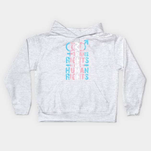 Trans rights are Human Rights Kids Hoodie by Trans Action Lifestyle